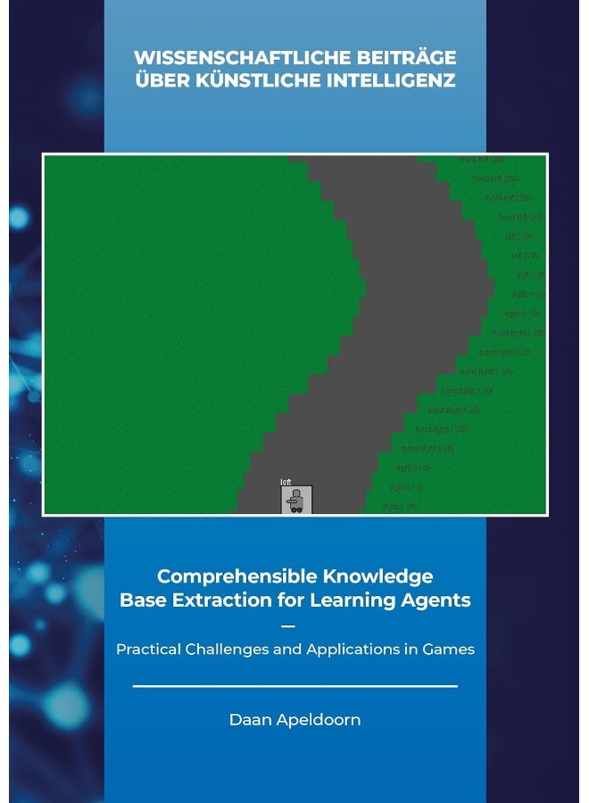 Comprehensible Knowledge Base Extraction for Learning Agents: Practical Challenges and Applications in Games 