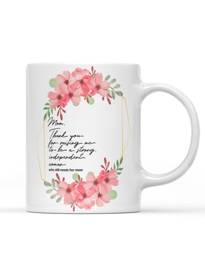LIT Coffee Mug Mom AppreciationWhite Mug Mom Gift Mothers Gift - Image 1