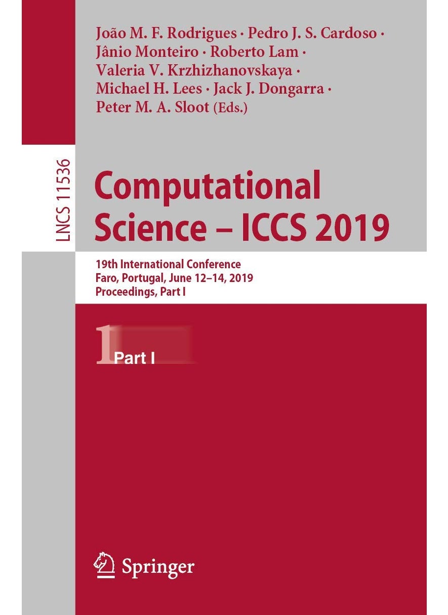 Computational Science - ICCS 2019: 19th International Conference, Faro, Portugal, June 12-14, 2019, Proceedings, Part I 