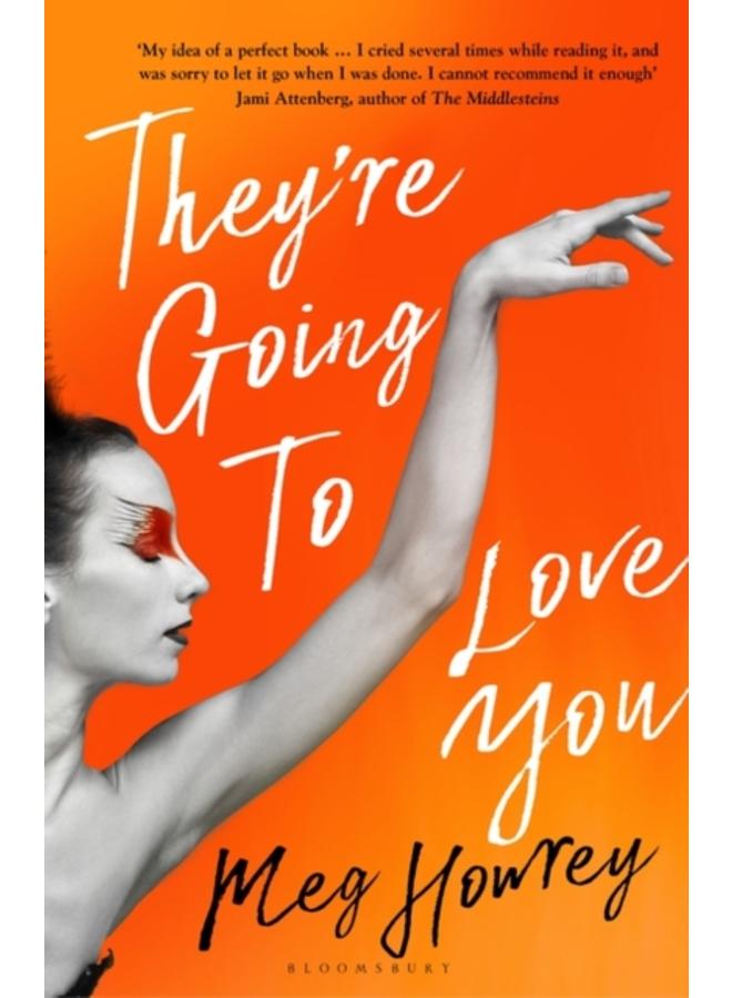 They're Going to Love You : A captivating drama of betrayal and creative ambition 