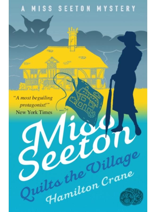 Miss Seeton Quilts the Village 