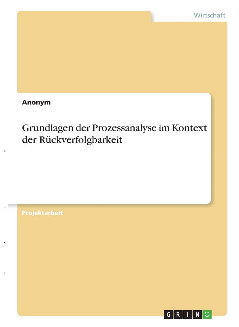 Grundlagen der Prozessanalyse im Kontext der Rückverfolgbarkeit 