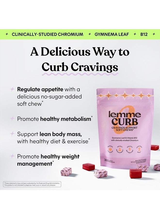 Lemme Curb Cravings Soft Chews - Reduce Appetite, Support Healthy Diet, Metabolism & Lean Body w/Clinically Studied Chromium, Gymnema & B12, No Added Sugar, Mixed Berry, 30 Count (Month Supply)  - Image 2