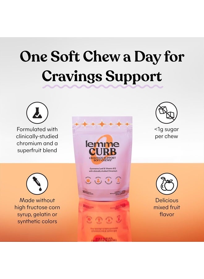 Lemme Curb Cravings Soft Chews - Reduce Appetite, Support Healthy Diet, Metabolism & Lean Body w/Clinically Studied Chromium, Gymnema & B12, No Added Sugar, Mixed Berry, 30 Count (Month Supply)  - Image 3