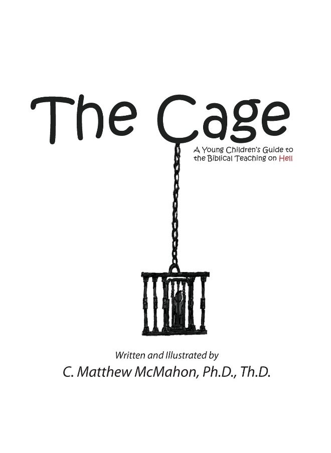 The Cage: A Young Children's Guide to the Biblical Teaching on Hell  - Image 1