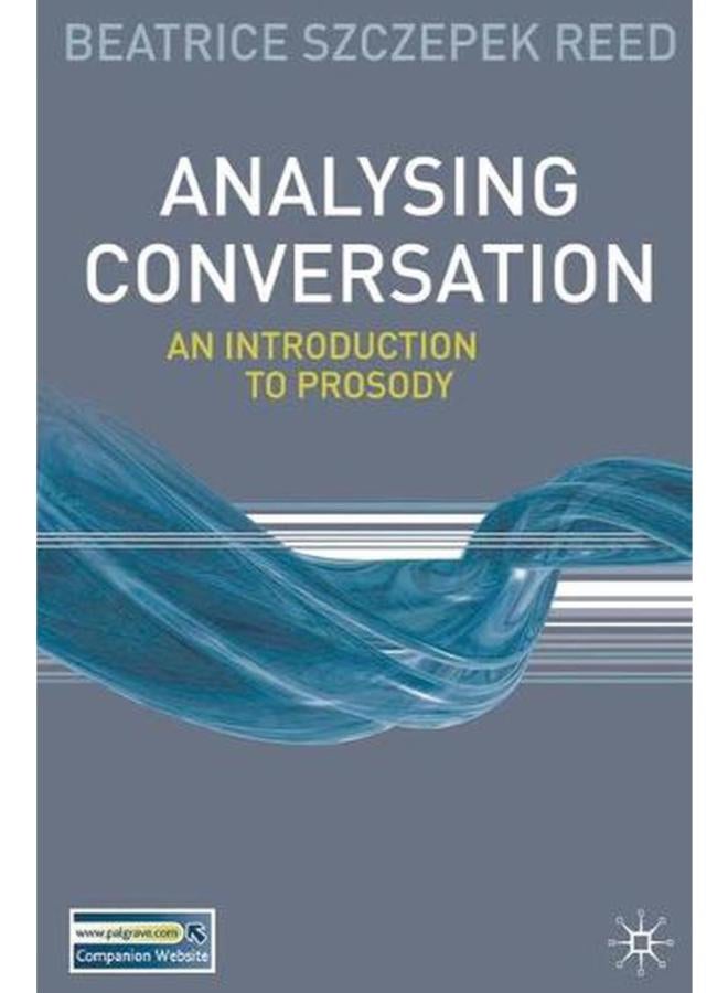 Analysing Conversation: An Introduction to Prosody