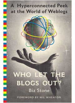 Who Let the Blogs Out?: A Hyperconnected Peek at the World of Weblogs - pzsku/Z197F52CEE57B3D37248AZ/45/_/1727773146/de62a7f8-0418-4b2a-b35e-bb1a42bc4f73