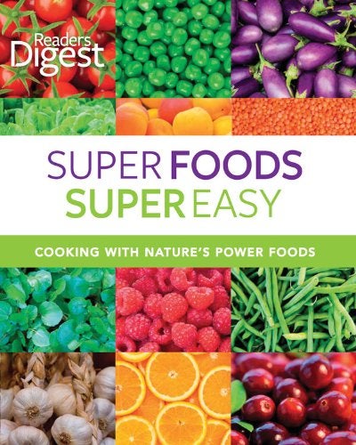 Reader's Digest: Super Foods Super Easy: Cooking with Nature's Power Foods  - Image 1