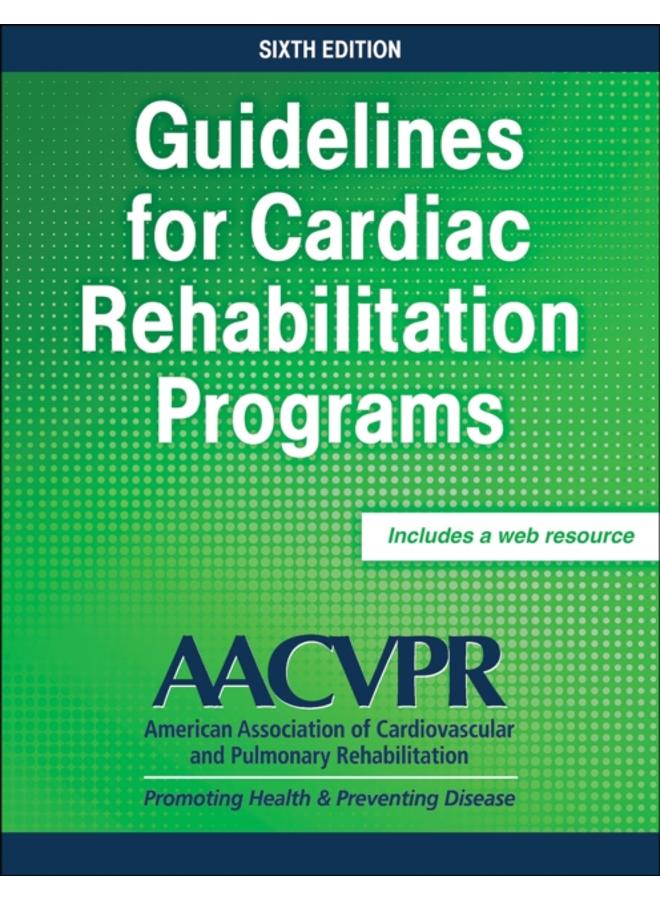 Guidelines for Cardiac Rehabilitation Programs