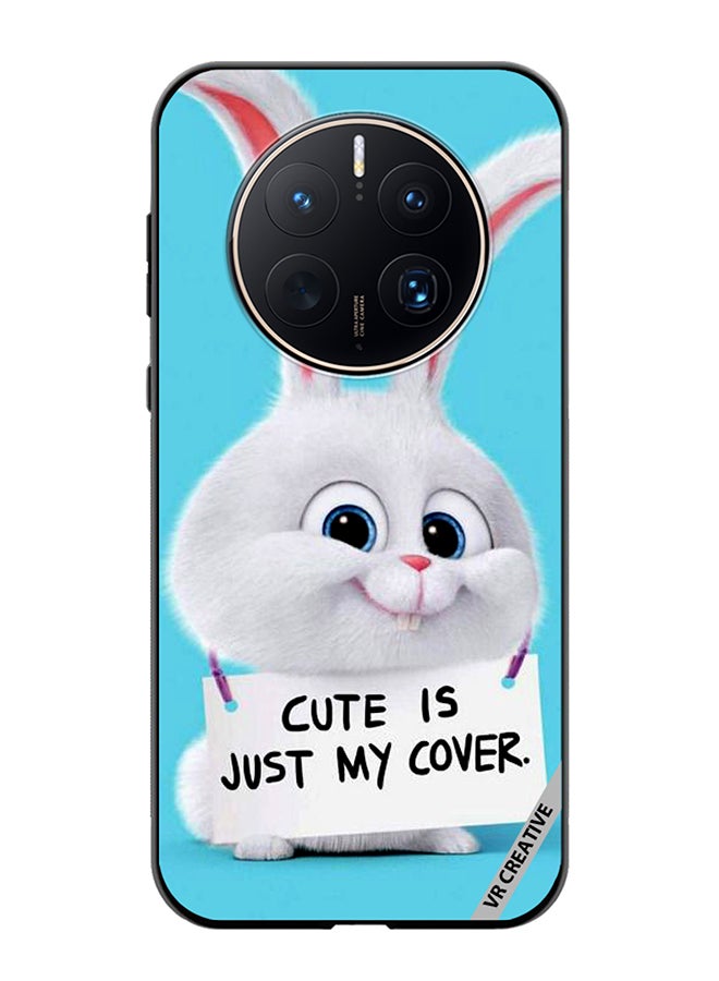 VR CREATIVE Protective Case Cover For Huawei Mate 50 Pro Cute Is Just My Cover Design Multicolour - Image 1