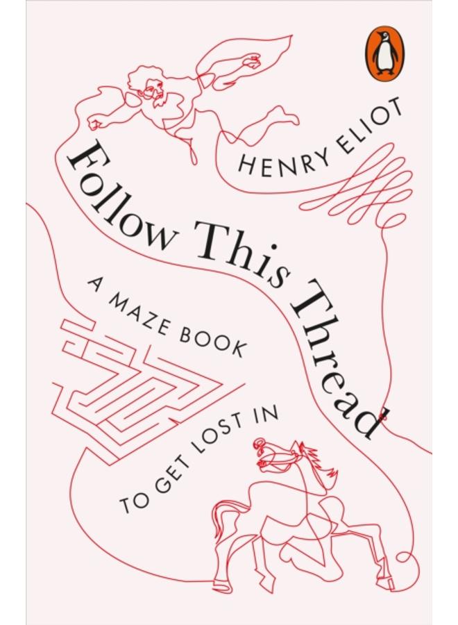 Follow This Thread : A Maze Book to Get Lost In 