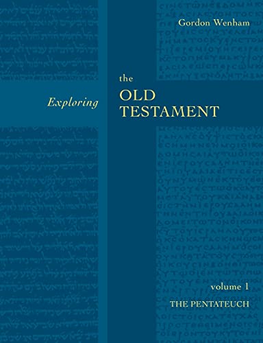 Exploring The Old Testament Vol 1 The Pentateuch Vol 1 