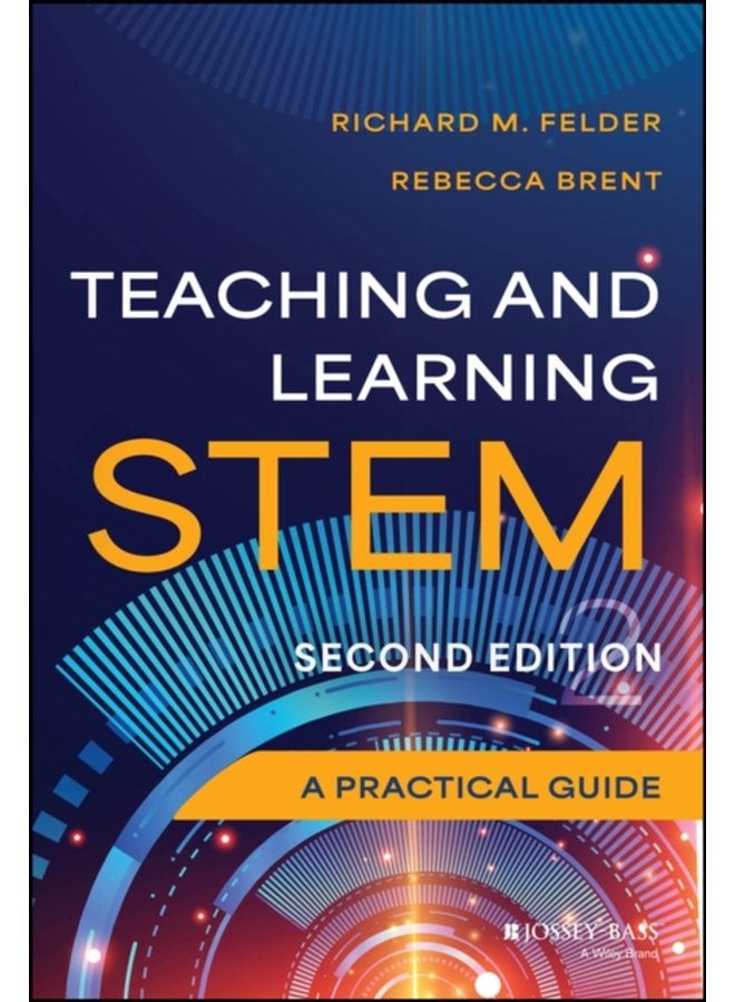Teaching and Learning STEM A Practical Guide - Hardback