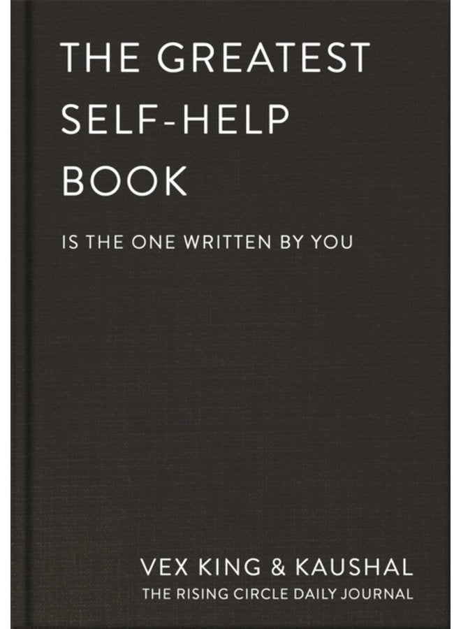 The Greatest Self Help Book is the one written by you A Daily Journal for Gratitude Happiness Reflection and Self Love - Hardback