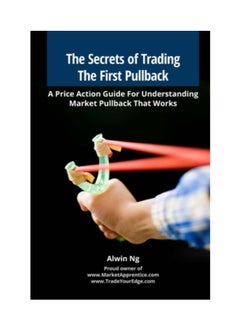 Secrets Of Trading The First Pullback
