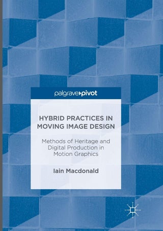 Hybrid Practices in Moving Image Design: Methods of Heritage and Digital Production in Motion Graphics - pzsku/Z19B255BDF7A9A1B5AB67Z/45/1749025558/9429d2c6-3821-4676-905c-ac40998f63e5