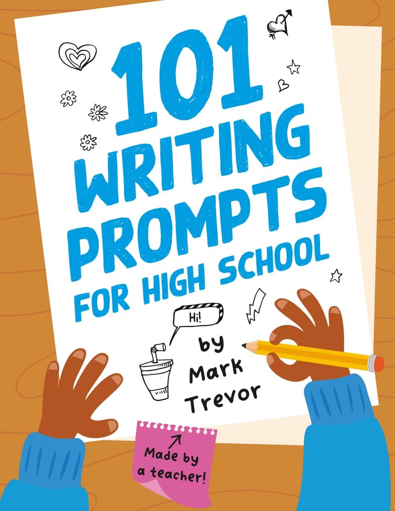 101 Writing Prompts for High School: One-Page Prompts for Stories, Journals, Essays, Opinions, and Writing Assignments: 3 (Mark Trevor's Writing Prompts) - Image 1