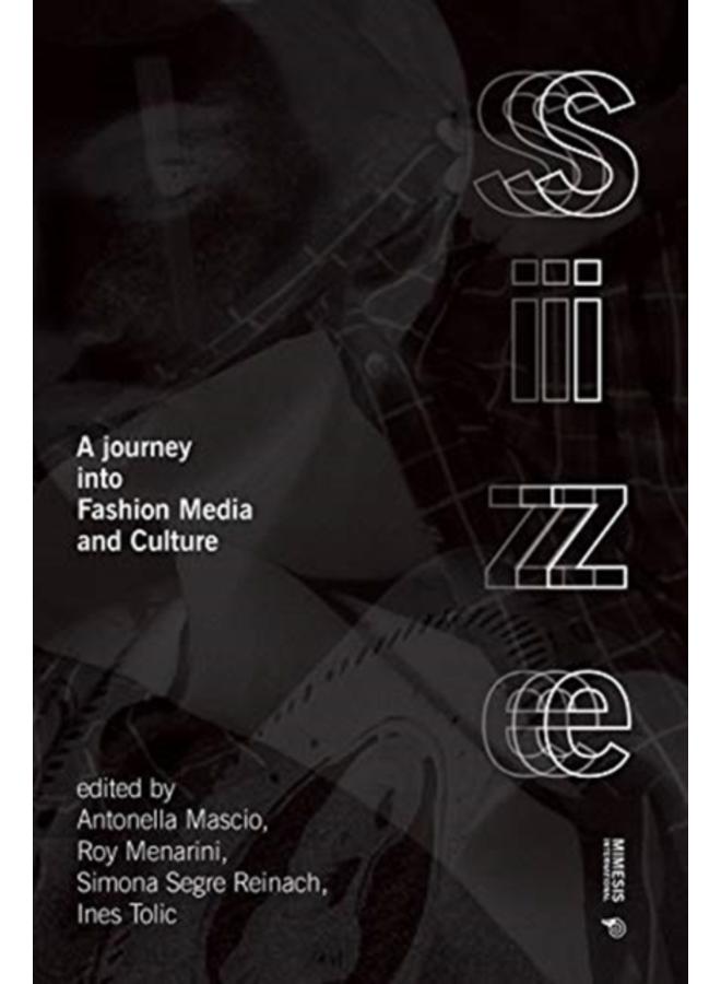 The Size Effect : A Journey into Design, Fashion and Media 