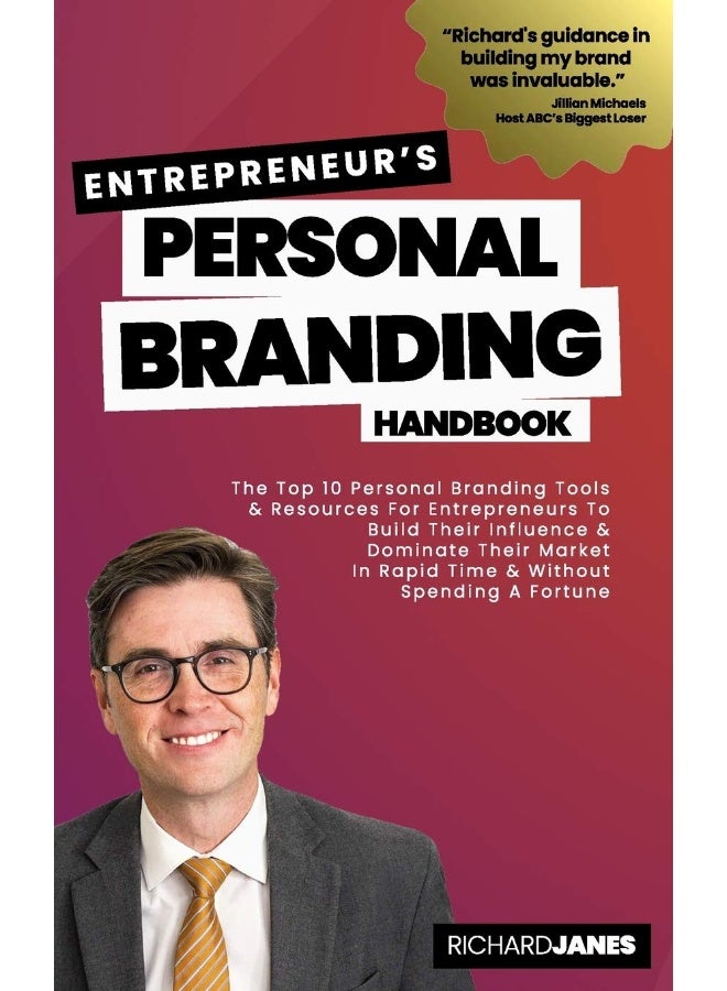 Entrepreneurs's Personal Branding Handbook: The Top 10 Personal Branding Tools & Resources For Entrepreneurs To Build Their Influence & Dominate Their ... In Rapid Time & Without Spending A Fortune. - Image 1