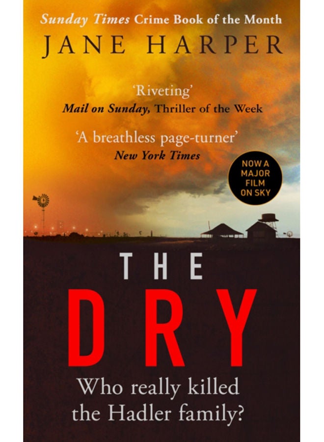 The Dry : THE ABSOLUTELY COMPELLING INTERNATIONAL BESTSELLER 