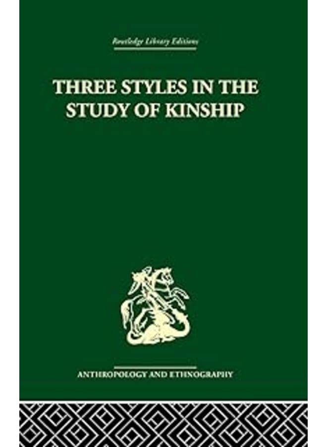 Three Styles in the Study of Kinship
