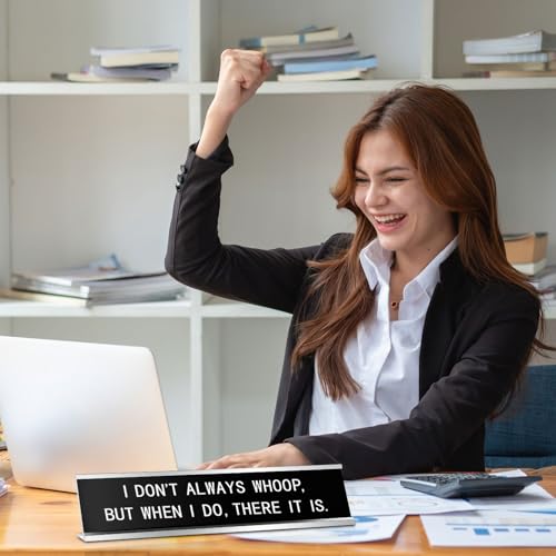 Menkxi Funny Desk Signs for Office, Novelty Nameplate Office Decor Black Desk Plaque for Women Men Coworker Gift Home Supply Accessories, 10 x 2 Inch(I Don't Always Whoop, But When I Do, There It is) - Image 5