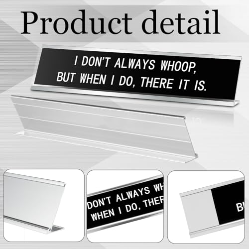 Menkxi Funny Desk Signs for Office, Novelty Nameplate Office Decor Black Desk Plaque for Women Men Coworker Gift Home Supply Accessories, 10 x 2 Inch(I Don't Always Whoop, But When I Do, There It is) - Image 3