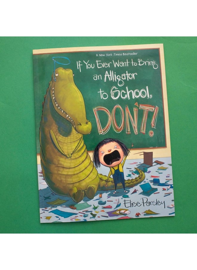null - If You Ever Want to Bring an Alligator to School, - Image 1