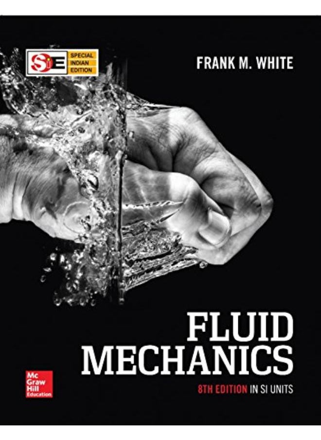 Fluid Mechanics in SI Units - India  Ed   8 