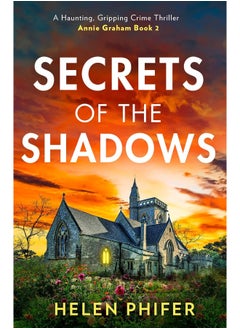 Secrets Of The Shadows: The chilling second book in the police procedural serial killer crime thriller series from the bestselling author of One Left Alive!  - Image 1