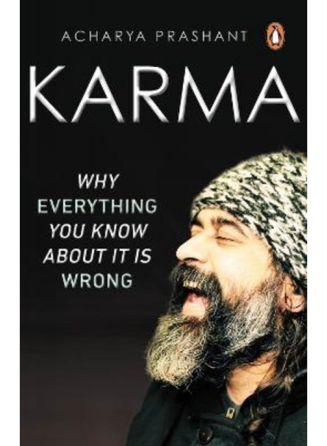 Karma: Why Everything You Know About It 
