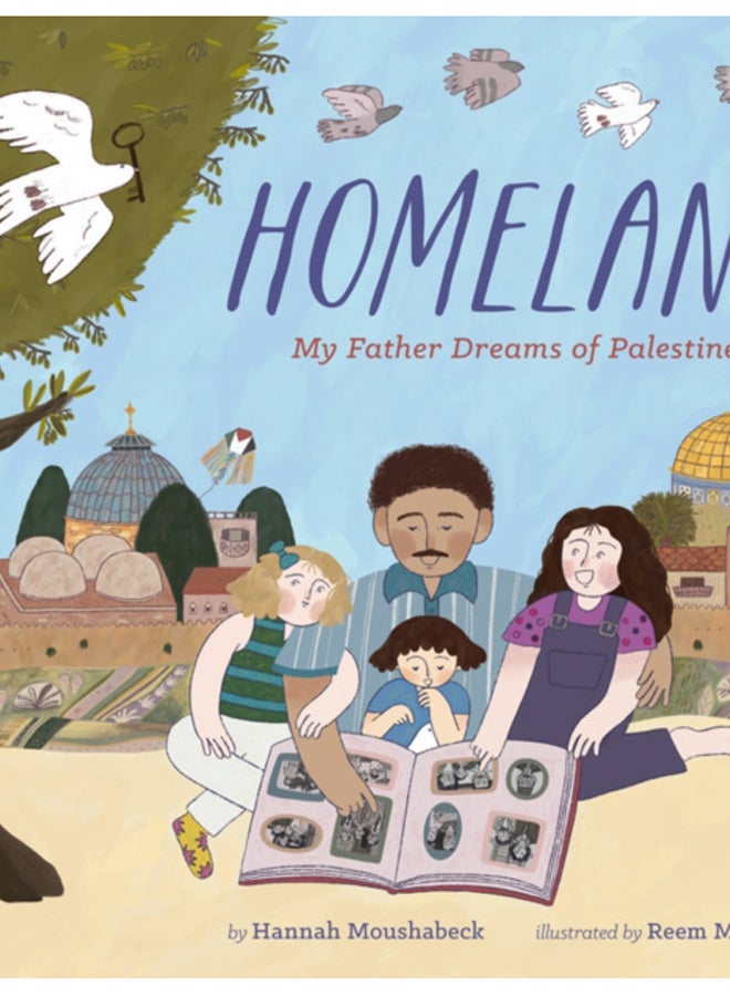 Homeland : My Father Dreams of Palestine