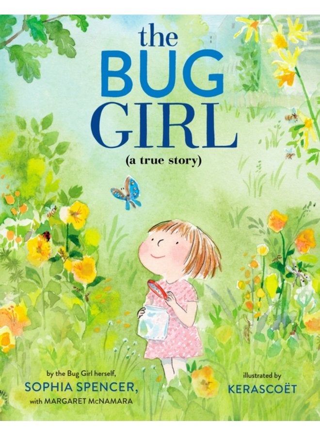 The Bug Girl A True Story - Hardback