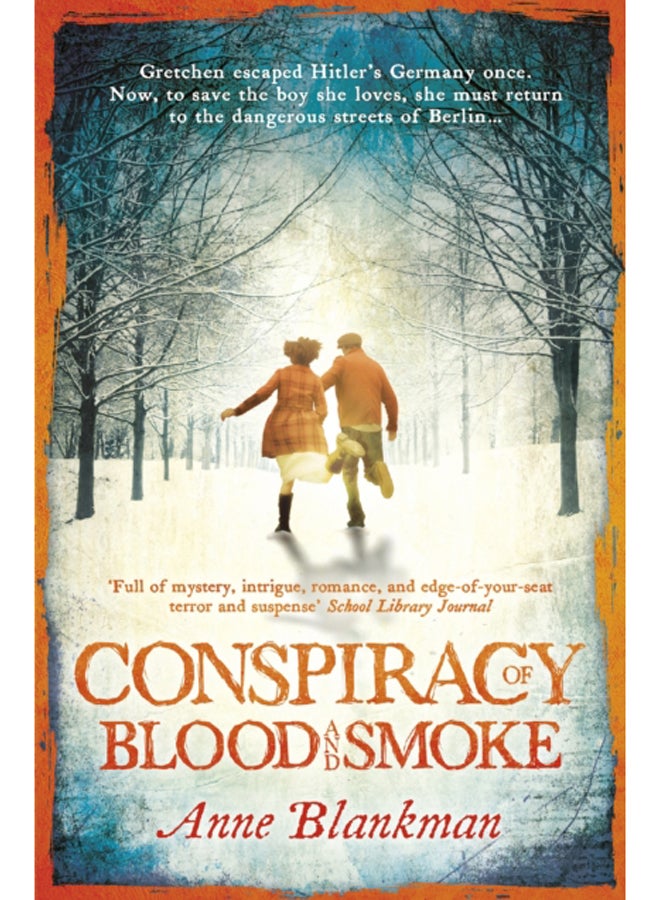 Conspiracy of Blood and Smoke : an epic tale of secrets and survival