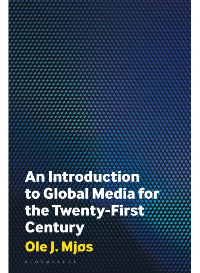 An Introduction to Global Media for the Twenty-First Century - Image 1