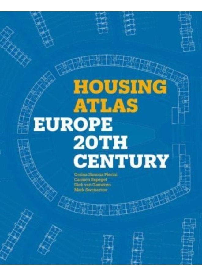 Housing Atlas : Europe - 20th Century