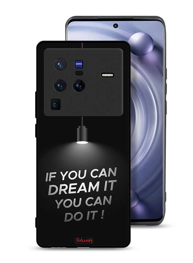 Tolwak Vivo X80 Pro Protective Case Cover If You Can Dream It You Can Do It - Image 1