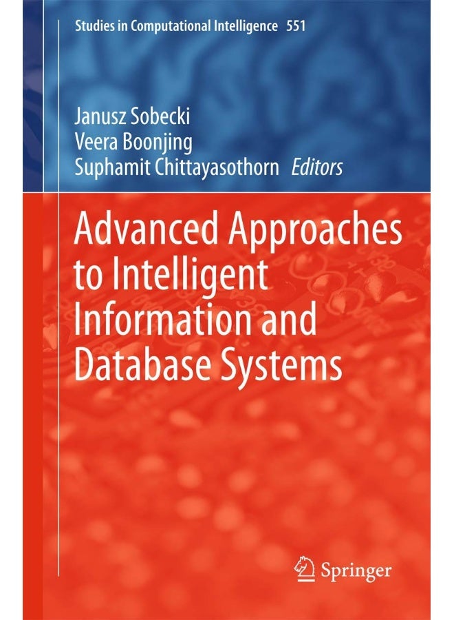 Advanced Approaches to Intelligent Information and