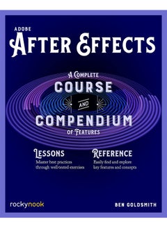 Adobe After Effects: A Complete Course and Compendium of Features 