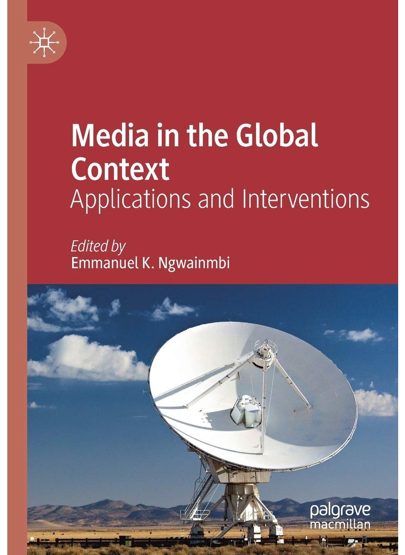 Media in the Global Context: Applications and Interventions 