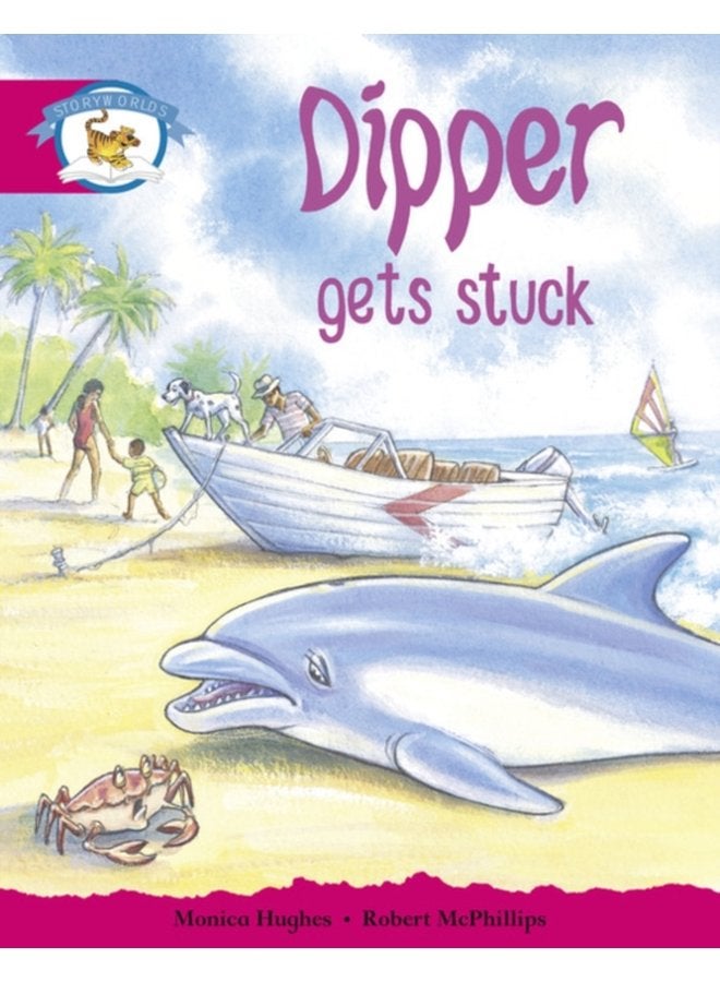 Literacy Edition Storyworlds Stage 5 Animal World Dipper Gets Stuck - Paperback