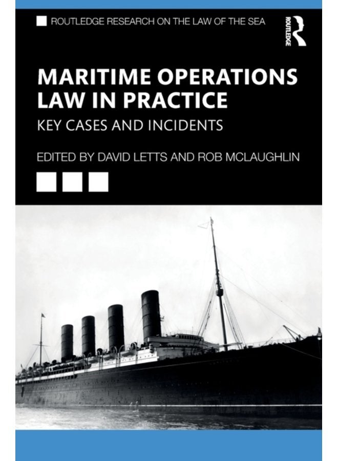 Maritime Operations Law in Practice Key Cases and Incidents - Paperback