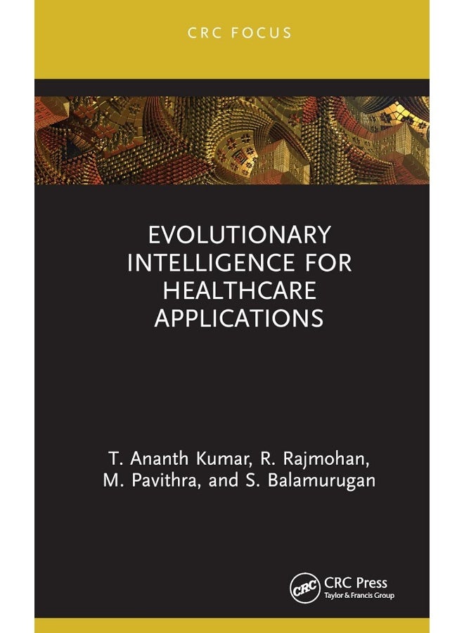 Evolutionary Intelligence for Healthcare Applications