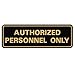 All Quality All Quality Standard Authorized Personnel ONLY Door/Wall Sign - Black/Gold - Small  - Image 2
