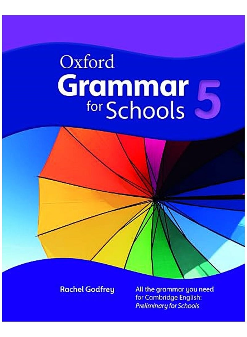Oxford Grammar for Schools 5 by Martine Moore