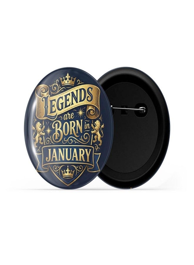 dhcrafts Pin Badges Black Color Legends are Born in January Glossy Finish Design Pack of 1 - Image 2