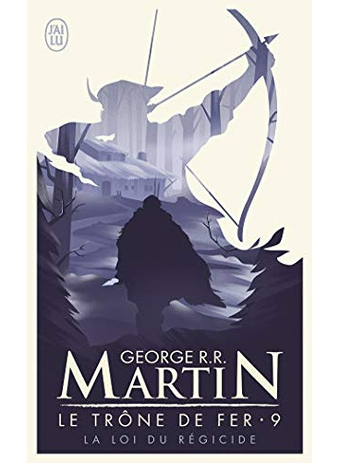 Le Trã´Ne De Fer Tome 9  La Loi Du Rã©Gicide