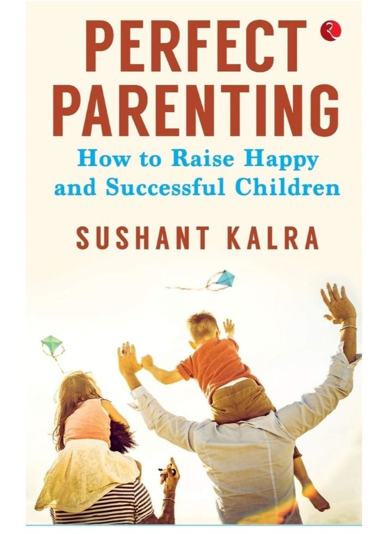 RUPA - PERFECT PARENTING : How to raise happy and successful children - Image 1