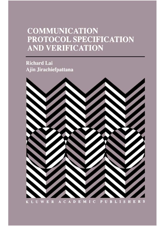 Communication Protocol Specification and Verification 