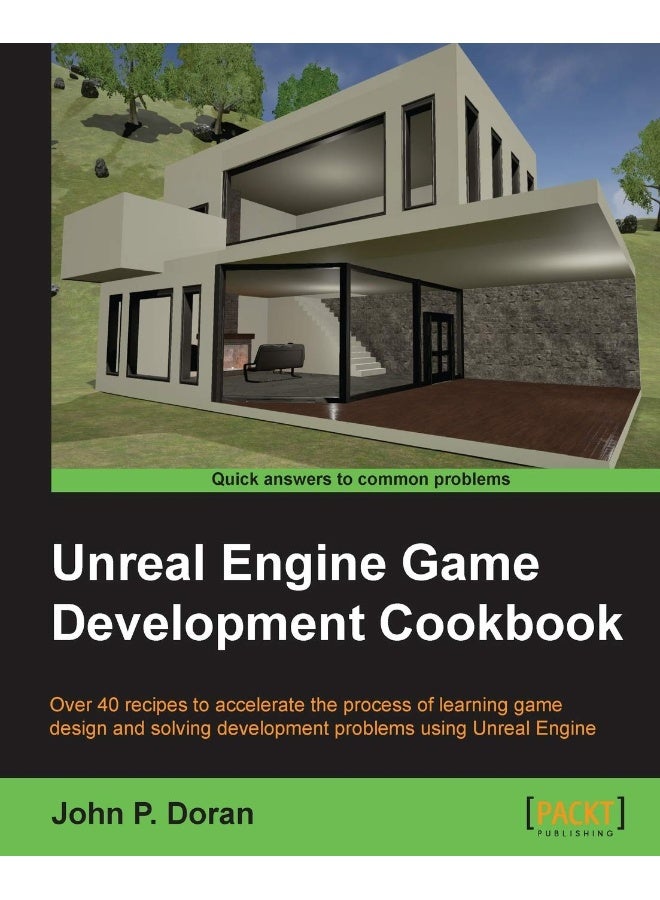Unreal Engine Game Development Cookbook